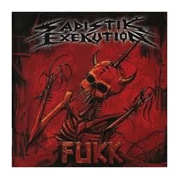 SADISTIK EXEKUTION - Fukk CD