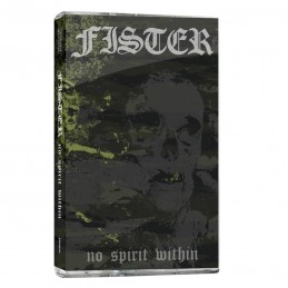 FISTER : 'No Spirit Within' TAPE PRE ORDER