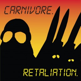 CARNIVORE - Retaliation - Limited Edition Digipack CD