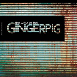 GINGERPIG - The ways of the Gingerpig - Gatefold LP
